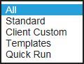 Report Type filter options: All, Standard, Client Custom, Templates, Quick Run